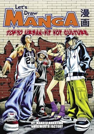 Let's Draw Manga: Tokyo-Urban Hip Hop Culture: Tokyo-Urban Hip Hop Culture Preview