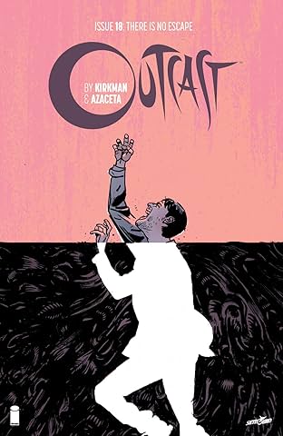 Outcast By Kirkman & Azaceta #18