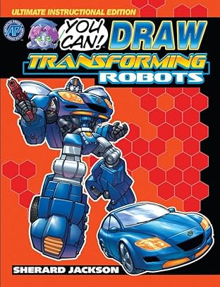 How To Draw Transforming Robots Vol. 1