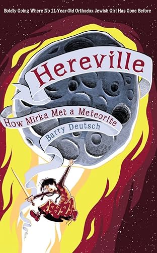 Hereville: How Mirka Met A Meteorite