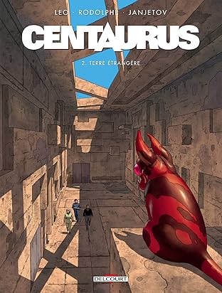 Centaurus Vol. 2: Terre étrangère