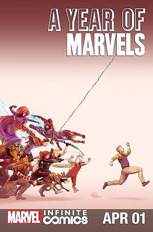 A Year Of Marvels: April Infinite Comic #1
