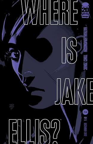 Where Is Jake Ellis? #2 (of 5)