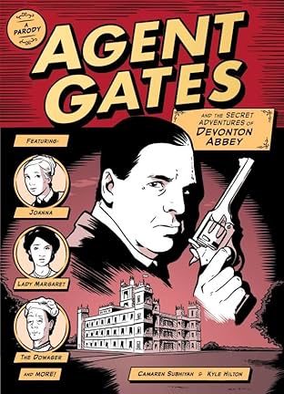 Agent Gates and the Secret Adventures of Devonton Abbey: A Parody