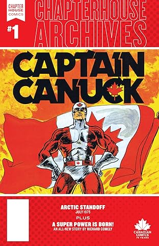 Chapterhouse Archives: Captain Canuck #1