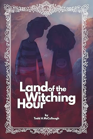 Land of the Witching Hour #1