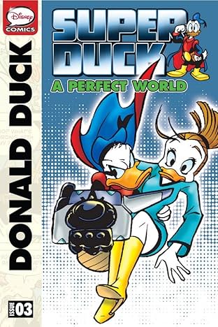 Superduck #3: A Perfect World