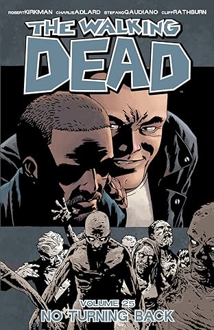 The Walking Dead Vol. 25: No Turning Back