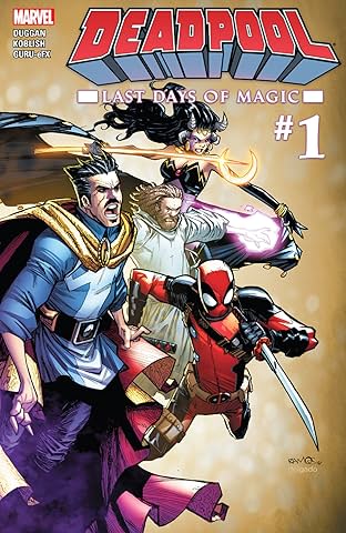 Deadpool: Last Days of Magic #1