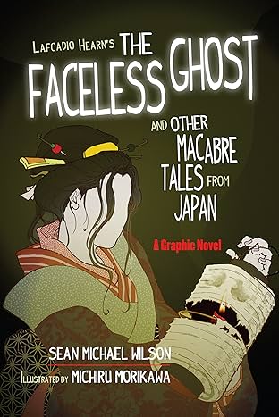 Lafcadio Hearn's "The Faceless Ghost" and Other Macabre Tales from Japan