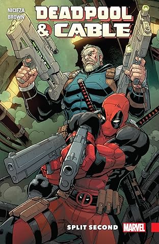 Deadpool & Cable: Split Second
