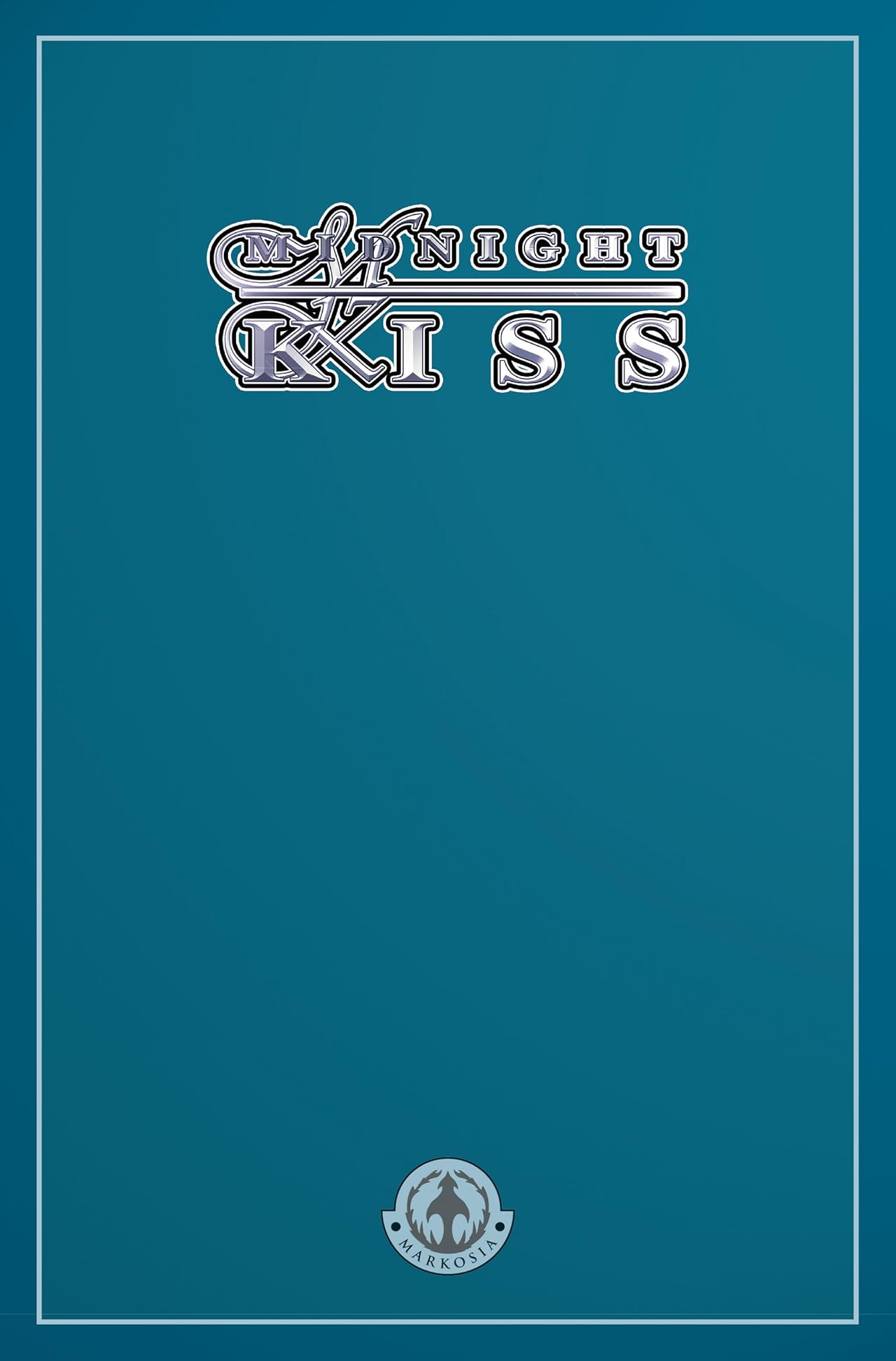 Midnight Kiss: Collected Edition