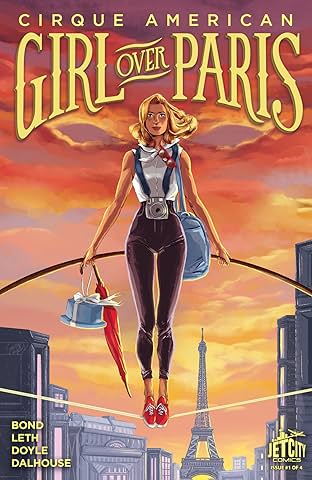 Girl Over Paris (The Cirque American Series) #1 (of 4)