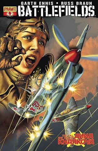 Garth Ennis' Battlefields #4 (of 6): The Fall and Rise of Anna Kharkova - Part 1