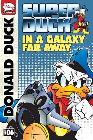 Superduck #6: In a Galaxy Far Away