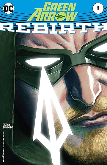 Green Arrow: Rebirth (2016) #1