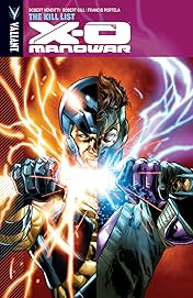 X-O Manowar Vol. 11: The Kill List