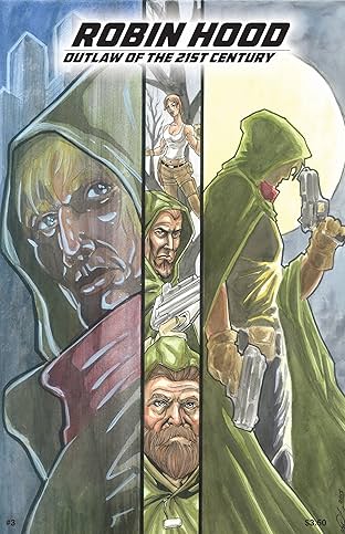 Robin Hood: Outlaw of the 21st Century #3