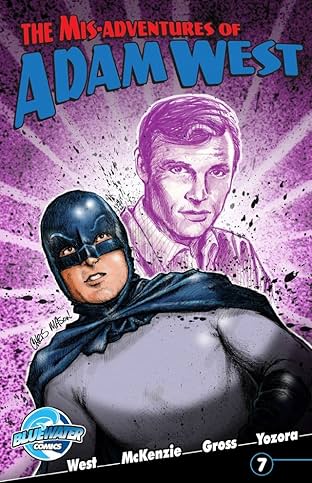 Mis-adventures of Adam West: Ongoing #7