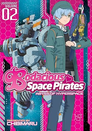 Bodacious Space Pirates: Abyss of Hyperspace Vol. 2