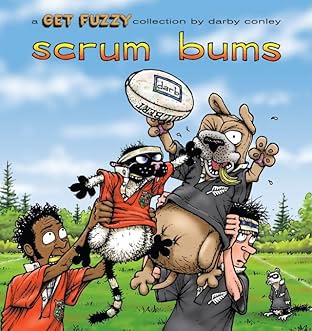 Scrum Bums: A Get Fuzzy Collection