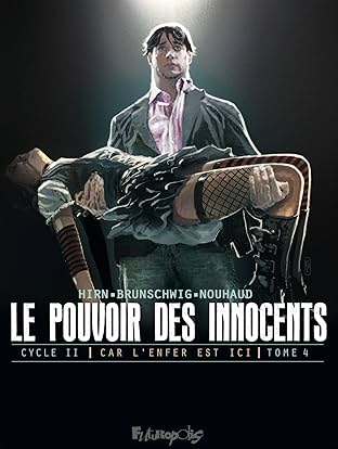 Le pouvoir des innocents: Cycle 2: Car l'enfer est ici Vol. 4: 2 visions pour un pays