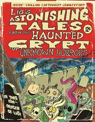 Lio's Astonishing Tales: From the Haunted Crypt of Unknown Horrors