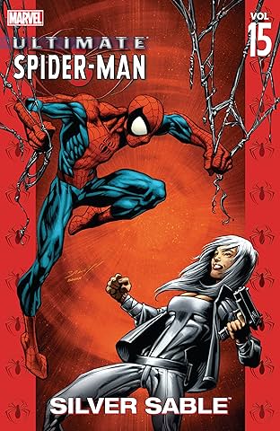 Ultimate Spider-Man Vol. 15: Silver Sable