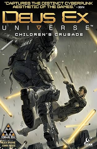 Deus Ex Vol. 1: Children's Crusade