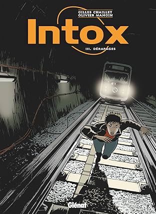 Intox Vol. 3: Dérapages