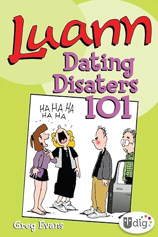 Luann: Dating Disasters 101