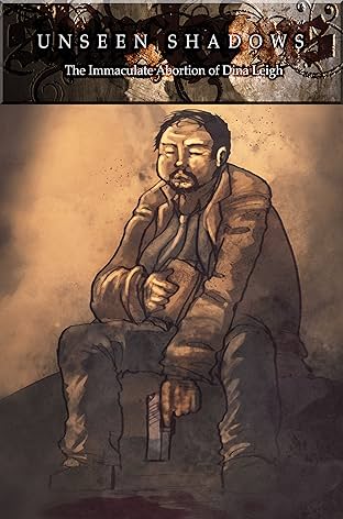 The Immaculate Abortion of Dina Leigh