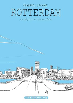 Rotterdam, un séjour à fleur d'eau