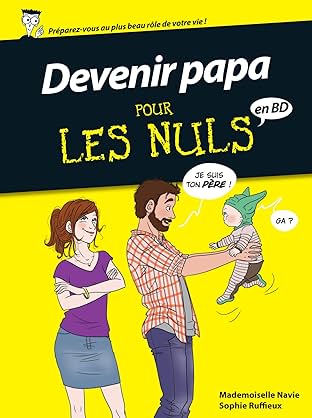 Devenir papa pour les nuls
