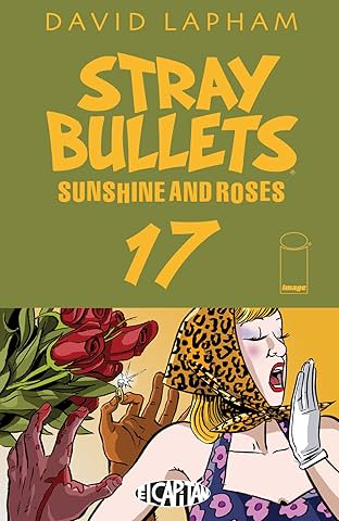 Stray Bullets: Sunshine & Roses #17