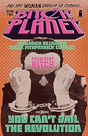 Bitch Planet Vol. 2: President Bitch