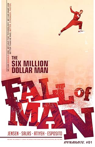 The Six Million Dollar Man: Fall of Man #1: Digital Exclusive Edition
