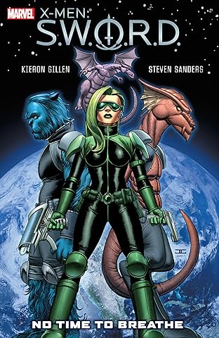 X-Men: S.W.O.R.D. - No Time To Breathe