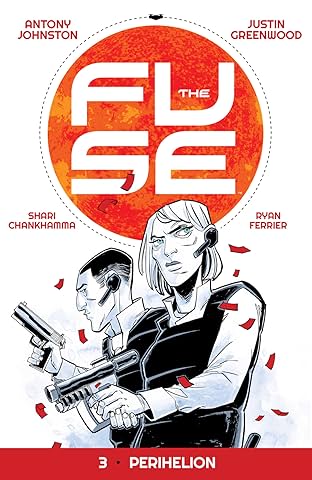 The Fuse Vol. 3: Perihelion