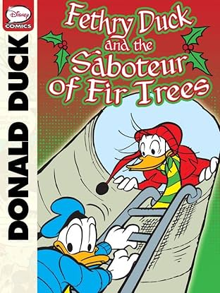 Donald Duck, Fethry Duck, and the Saboteur of Fir Trees