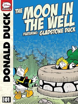 Donald Duck, Gladstone Gander, and the Moon in the Well