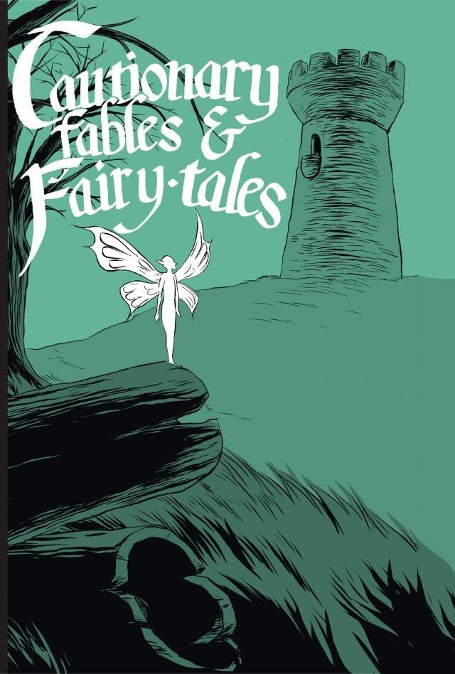 Cautionary Fables and Fairy Tales Vol. 1: Europe Edition