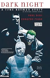 Dark Night: A True Batman Story