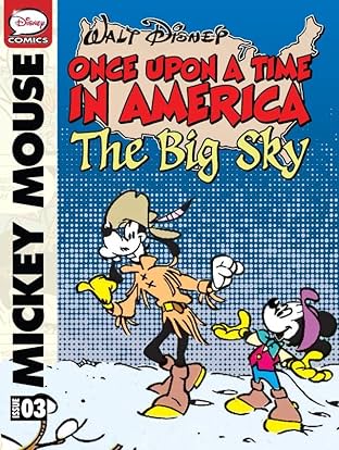 Once Upon a Time... in America #3: Mickey Mouse and the Big Sky