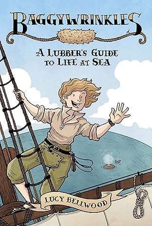 Baggywrinkles: a Lubber's Guide to Life at Sea