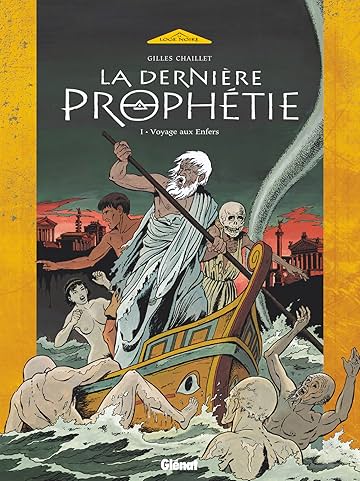 La Dernière Prophétie Vol. 1: Voyage aux Enfers