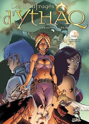 Les Naufragés d'Ythaq Vol. 8: Le miroir des mensonges