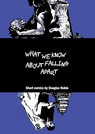 What We Know About Falling Apart