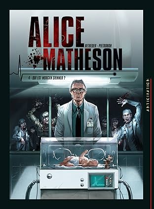 Alice Matheson Vol. 4: Qui est Morgan Skinner ?