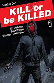 Kill Or Be Killed #1